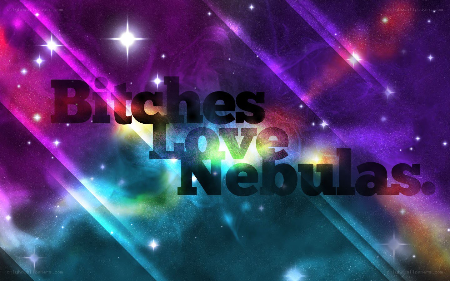 Bitches Love Nebulas