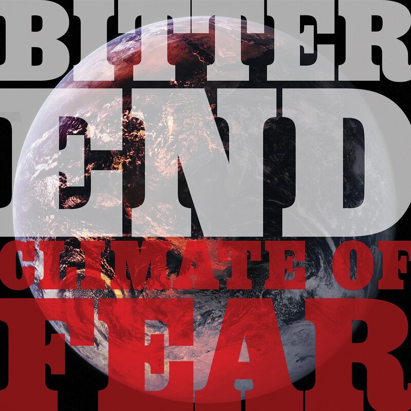 Bitter End: Climate of Fear