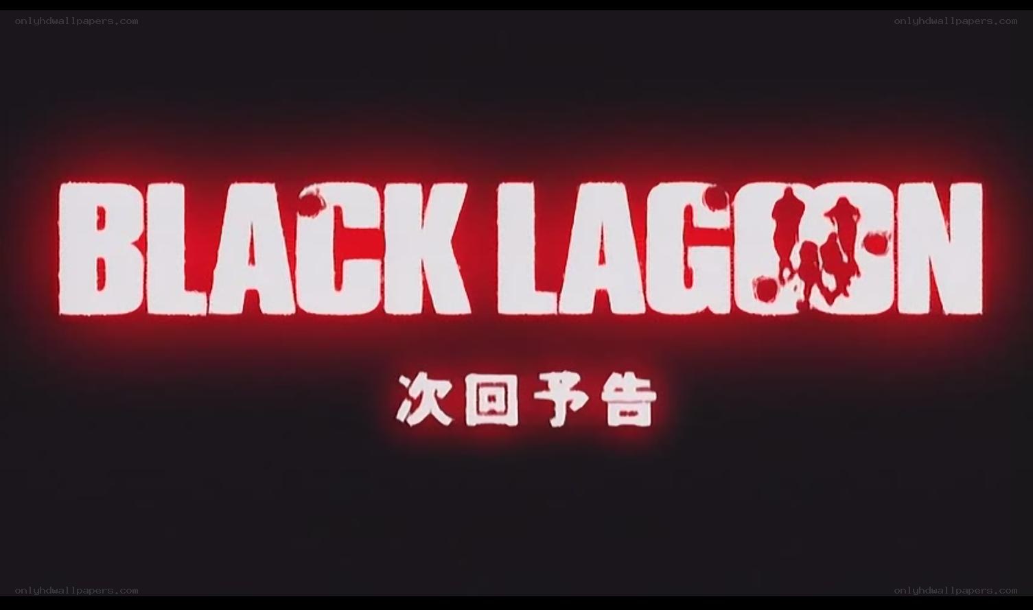 Black Lagoon next episode preview