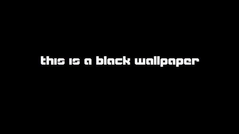 black wallpaper with text