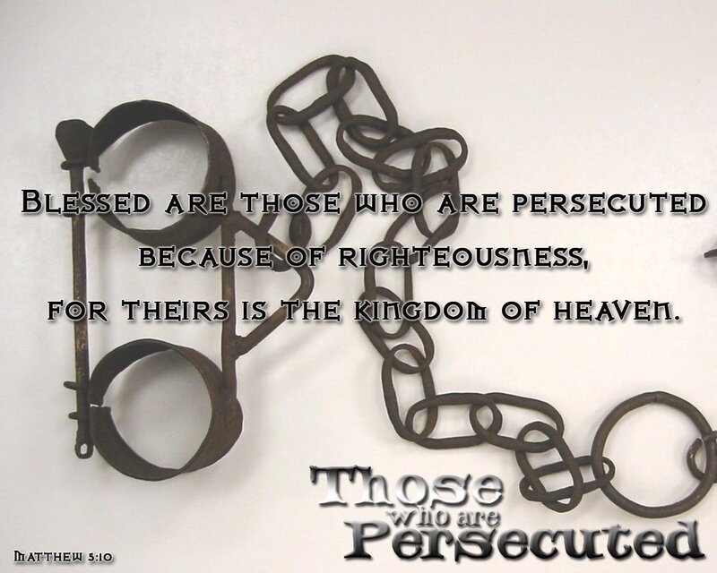 Blessed are the Persecuted