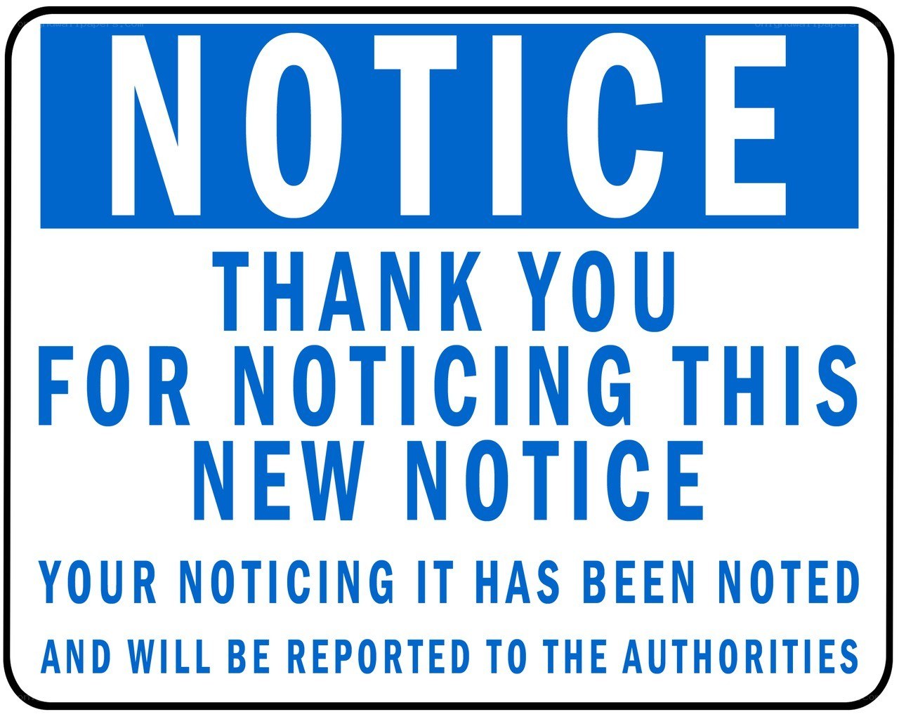 blue and white notice sign