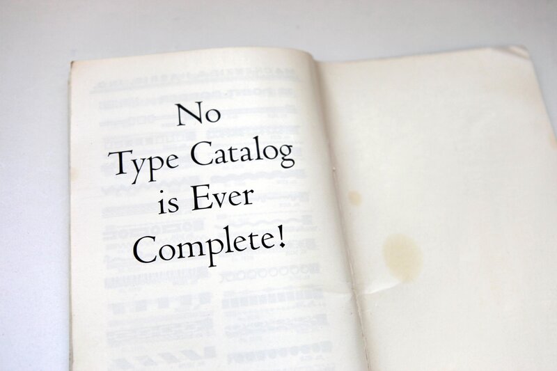book with text 'No Type Catalog is Ever Complete'