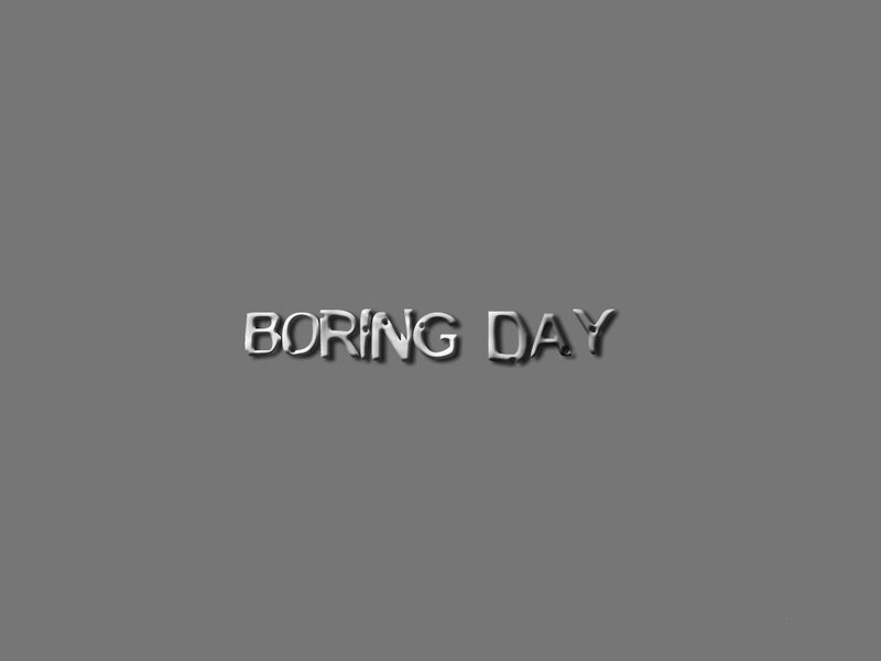 Boring Day title card