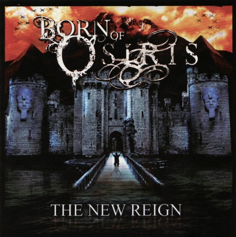 Born of Osiris - The New Reign