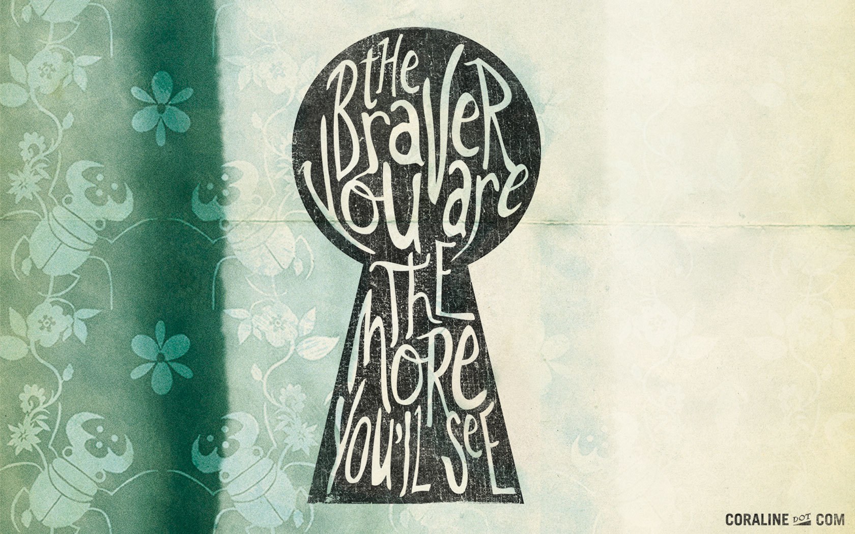 bravery quote in keyhole