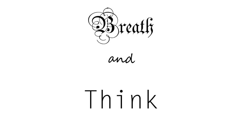 Breathe and Think