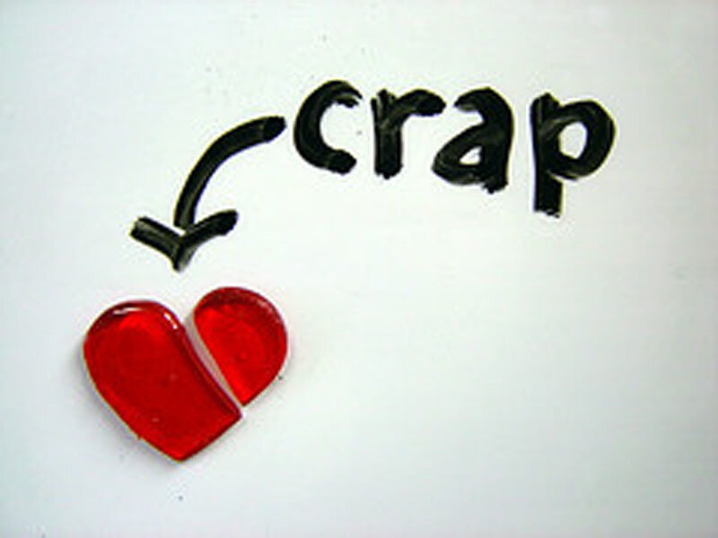 broken heart with 'crap' text