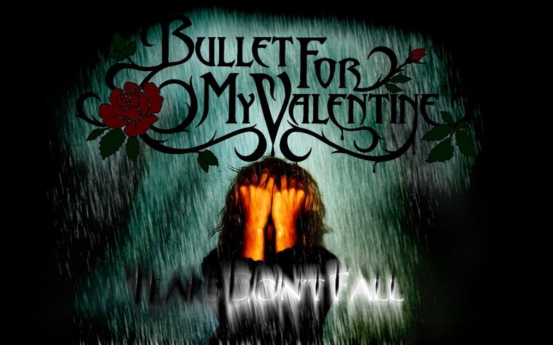 Bullet for My Valentine - Tears Don't Fall