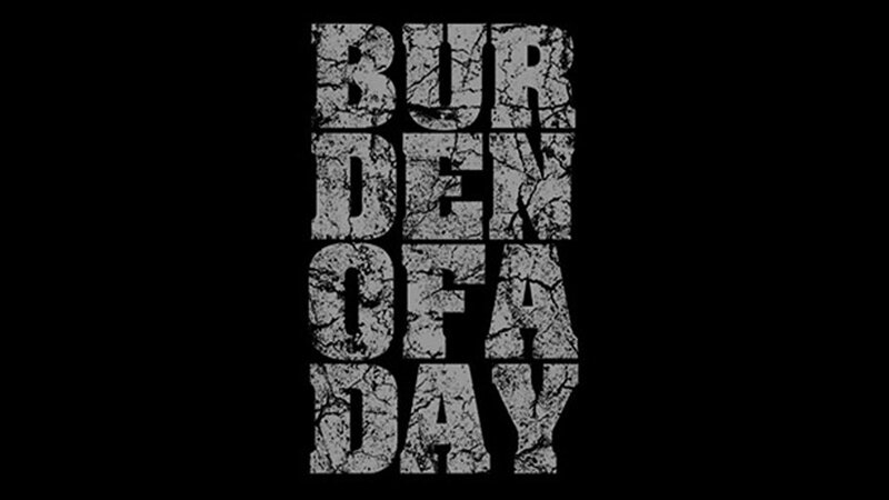 Burden of a Day
