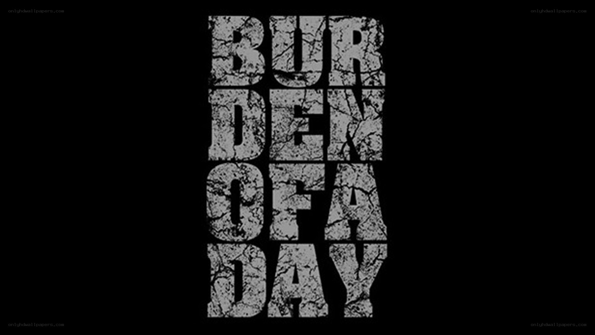 Burden of a Day