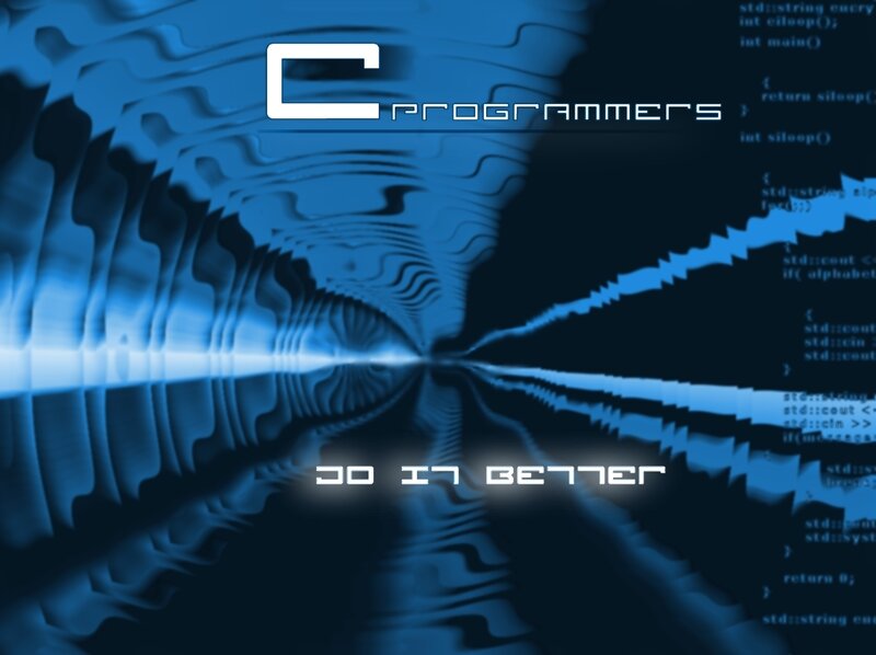C programmers do it better
