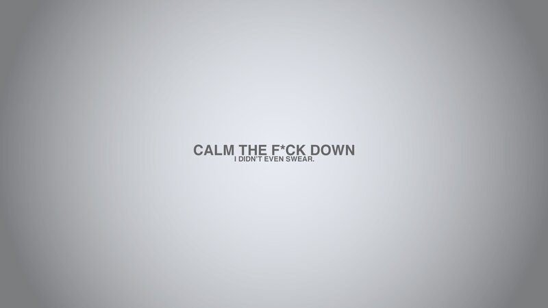 Calm the F*ck Down