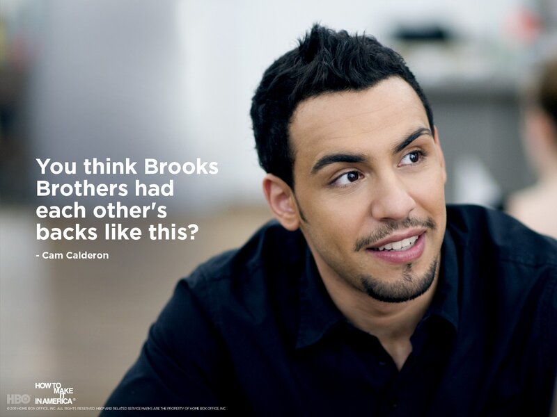 Cam Calderon quote from How to Make It in America