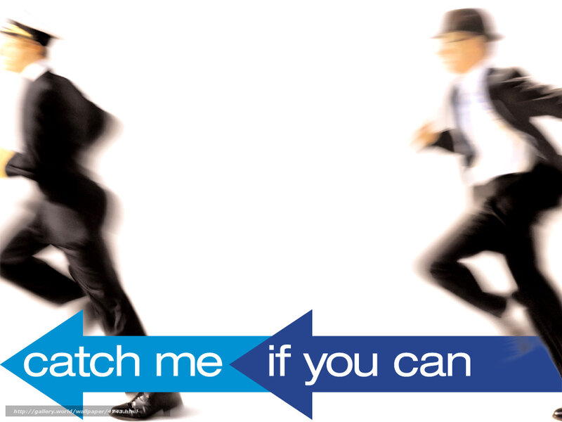 catch me if you can
