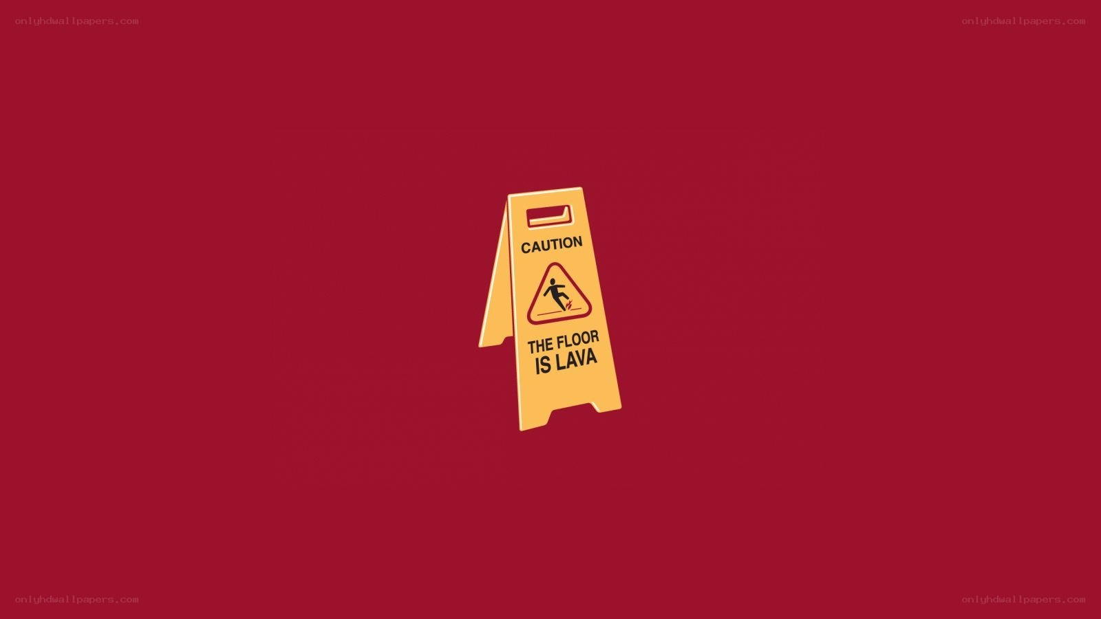 Caution: Floor is Lava Sign