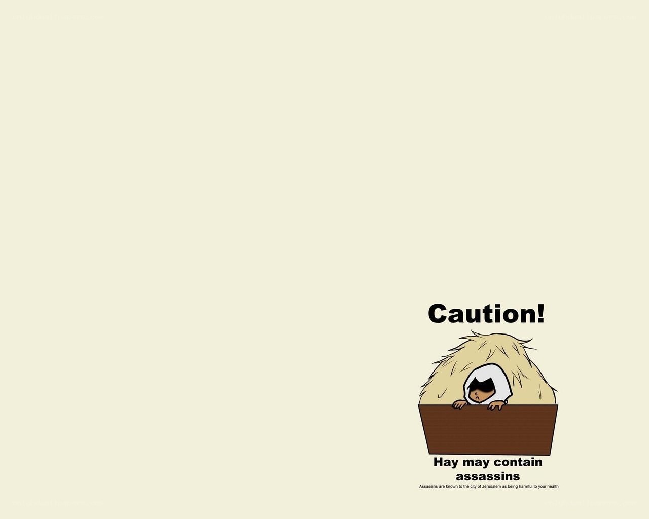 Caution hay may contain assassins