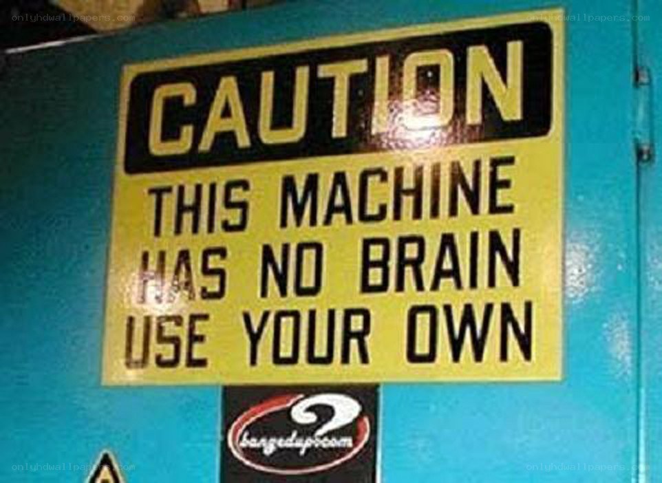 Caution sign on machine