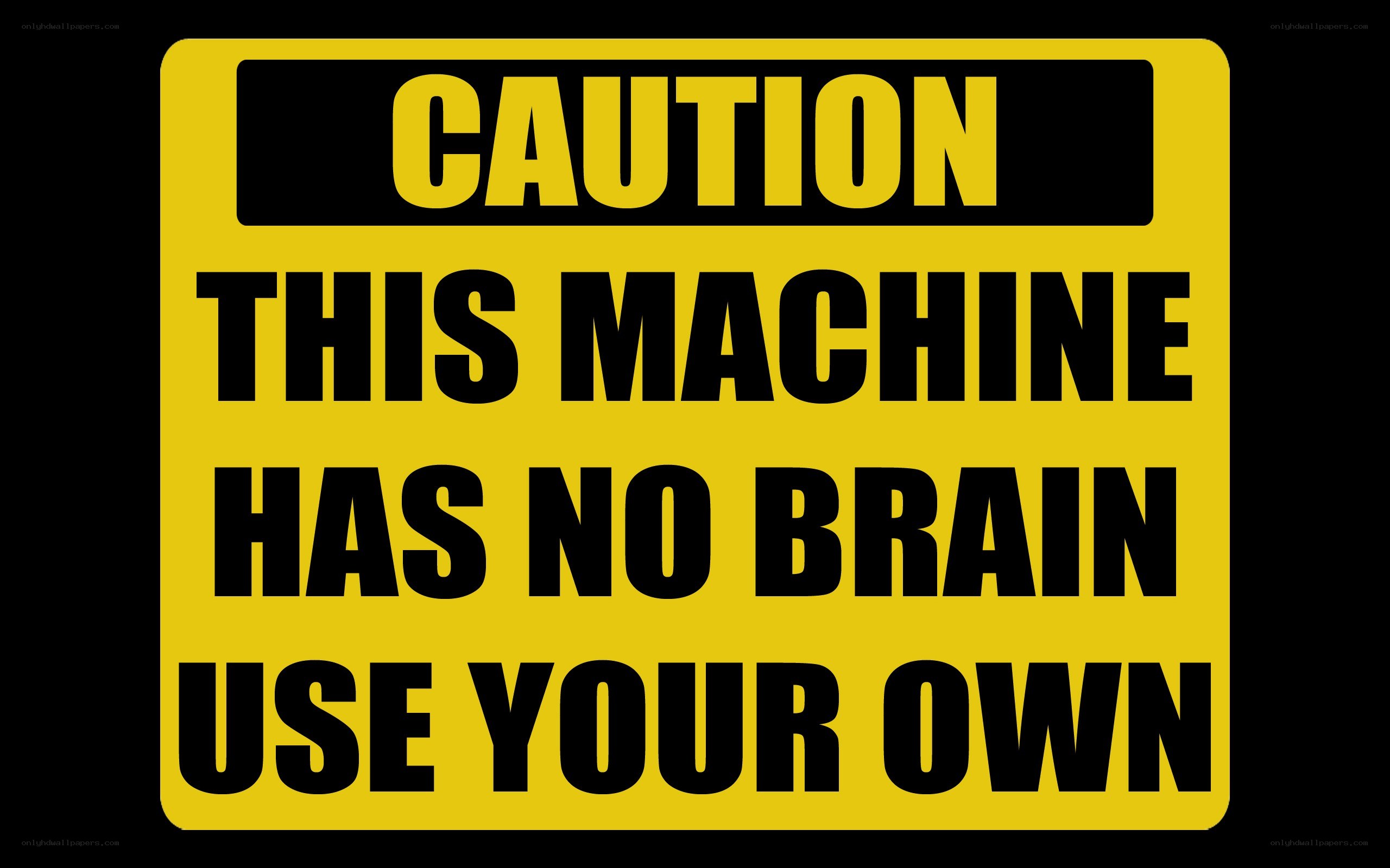 Caution sign with humorous message