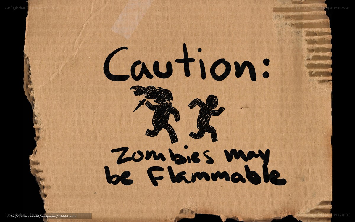 Caution: Zombies May Be Flammable