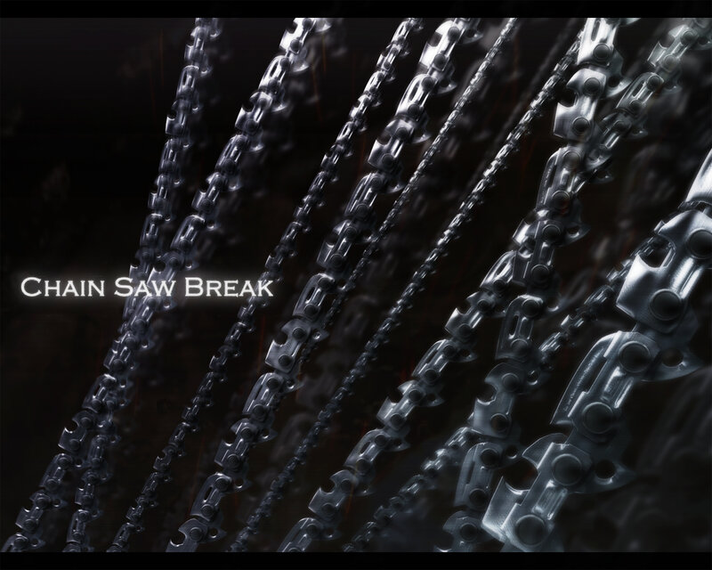 Chain saw break artwork