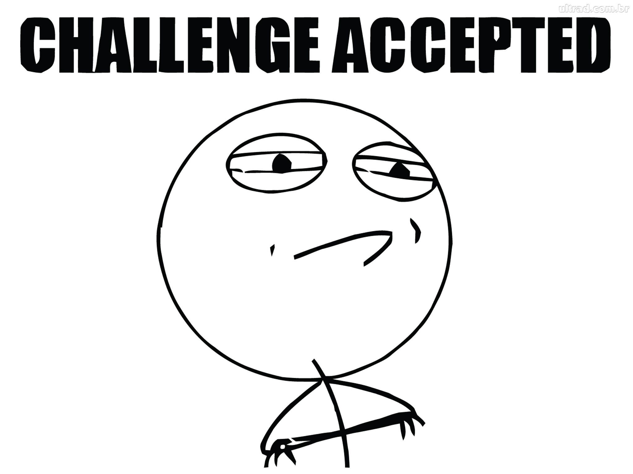 Challenge accepted meme