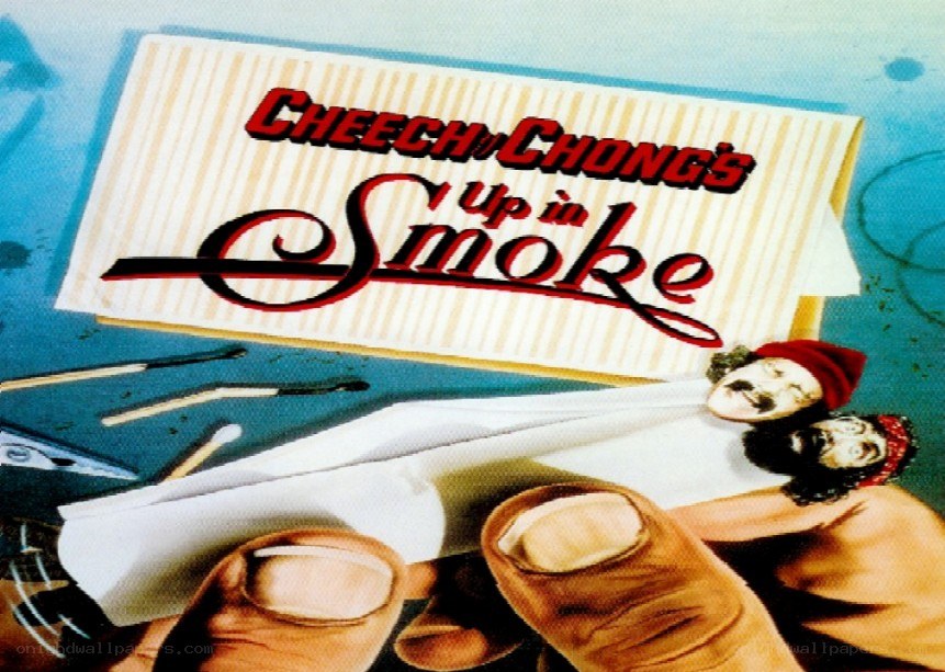 Cheech and Chong's Up in Smoke