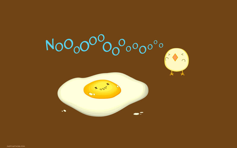 Chick says no to fried egg