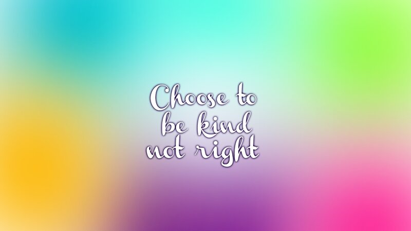 Choose to be kind