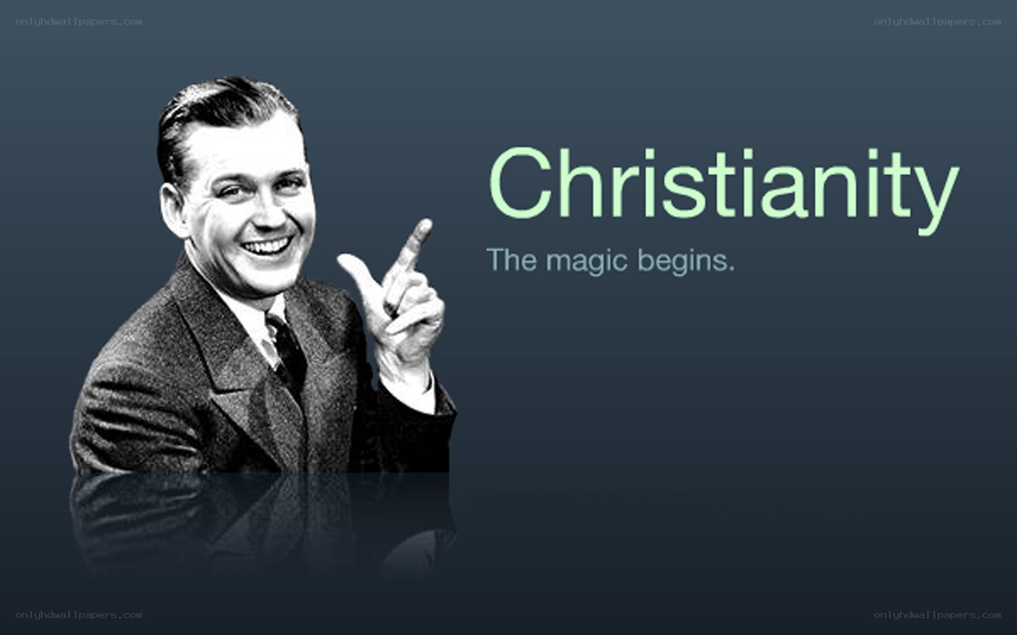 Christianity: The magic begins