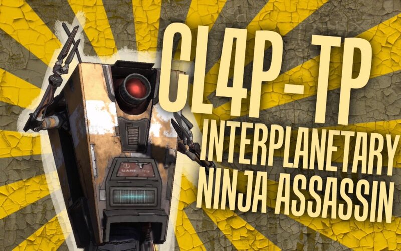 Cl4p-tp interplanetary ninja assassin