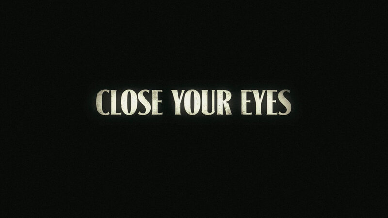 close your eyes text