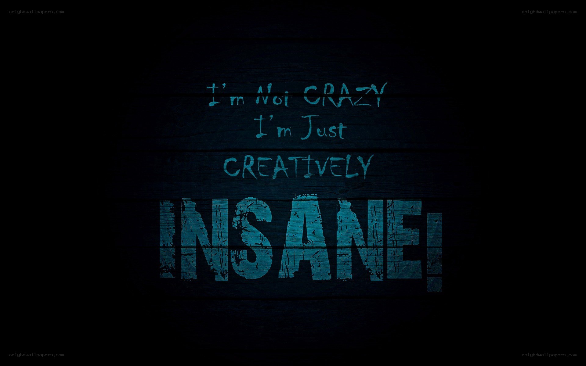 creative insanity quote