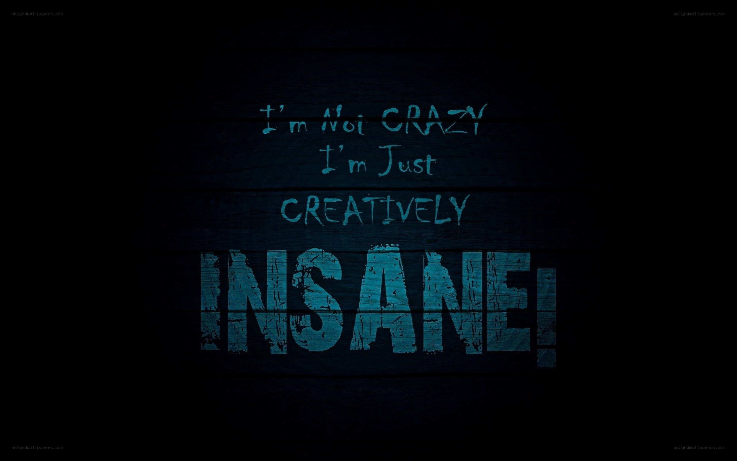 creative insanity quote