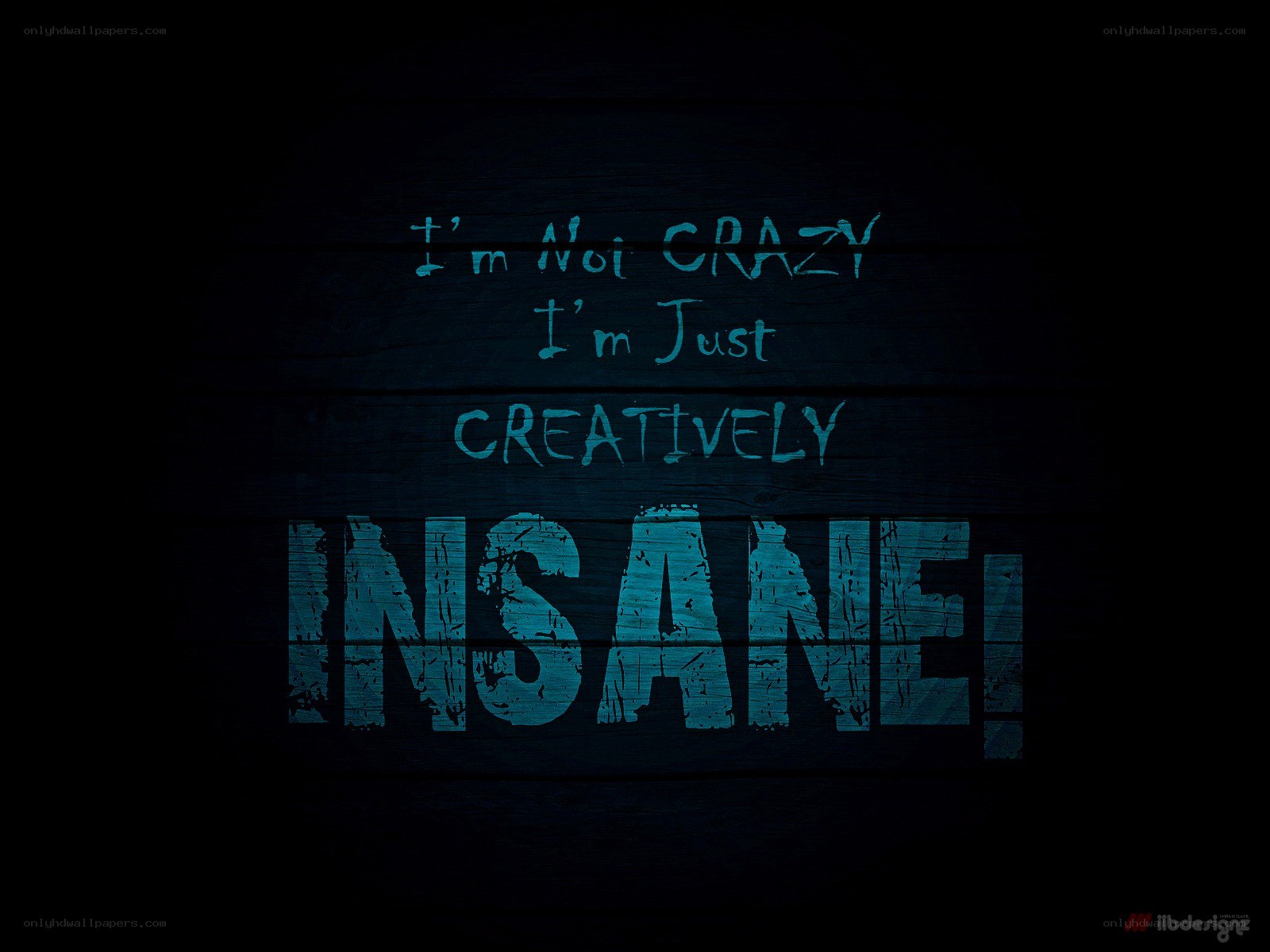 creative insanity quote