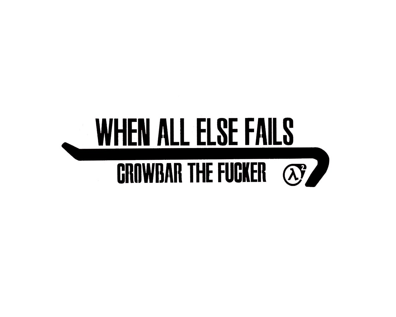 Crowbar the Fucker