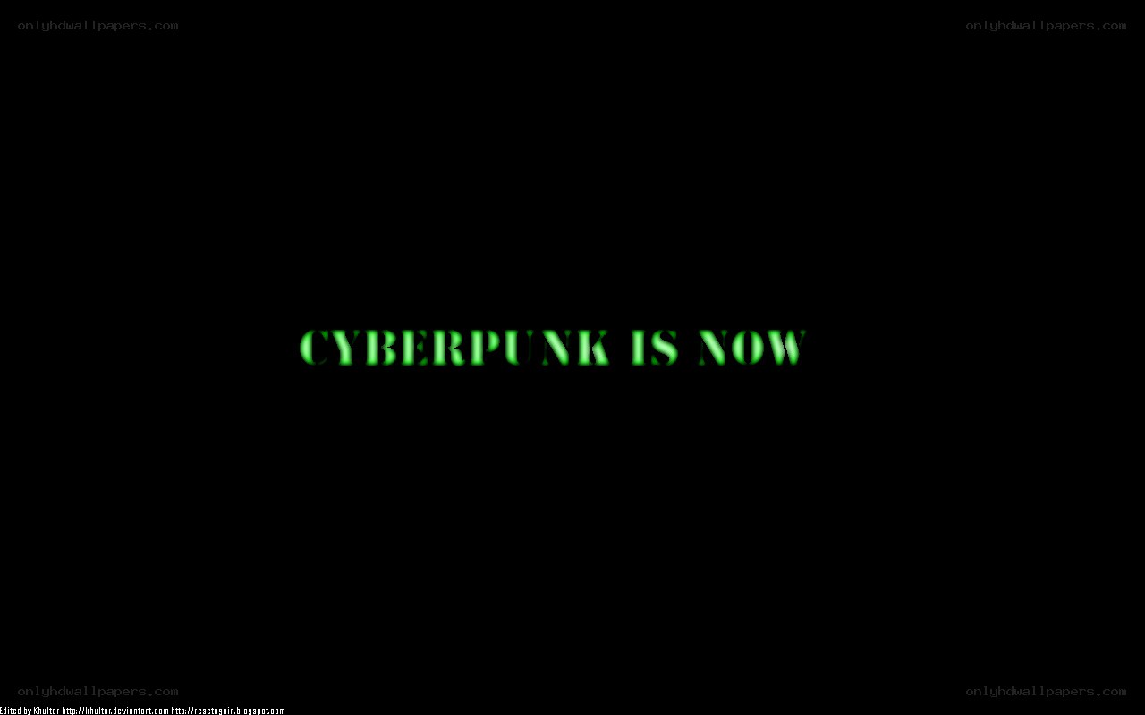 cyberpunk is now text