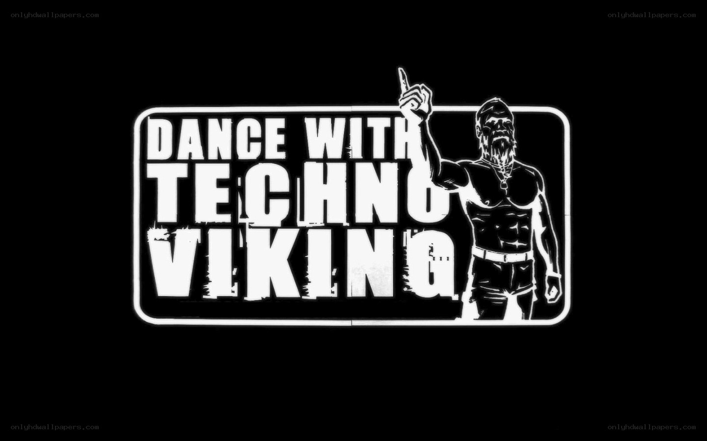 Dance with Techno Viking
