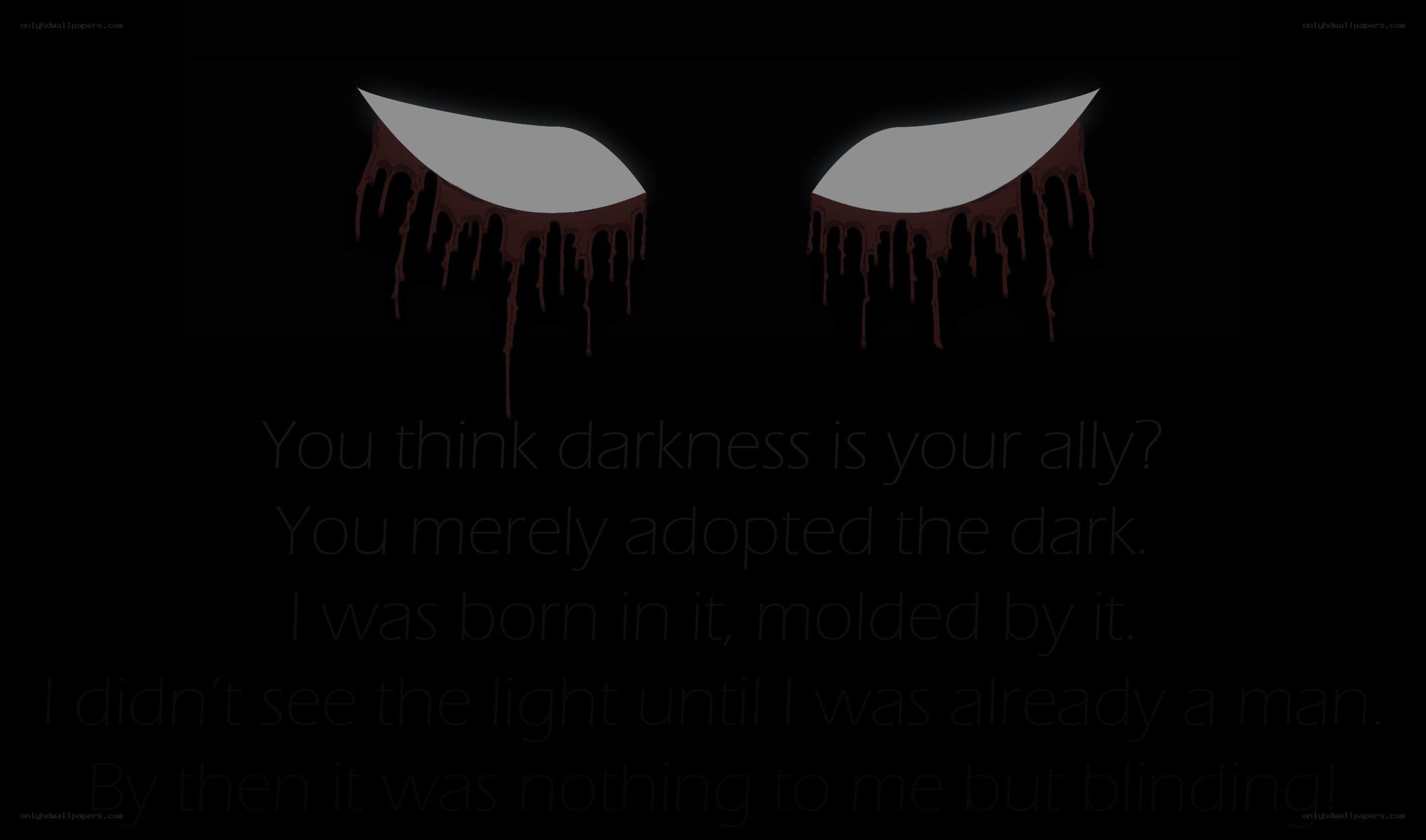 darkness and eyes
