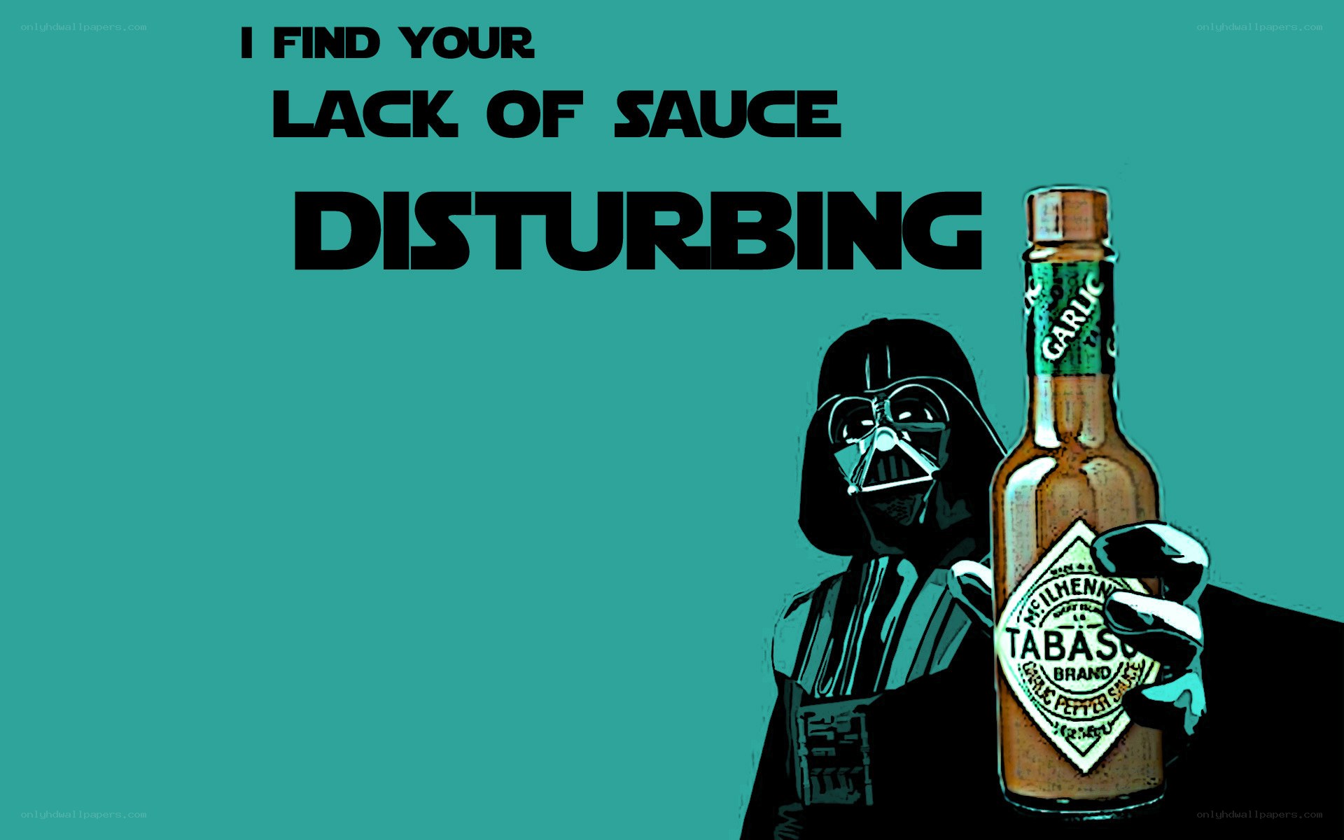 Darth Vader with Tabasco