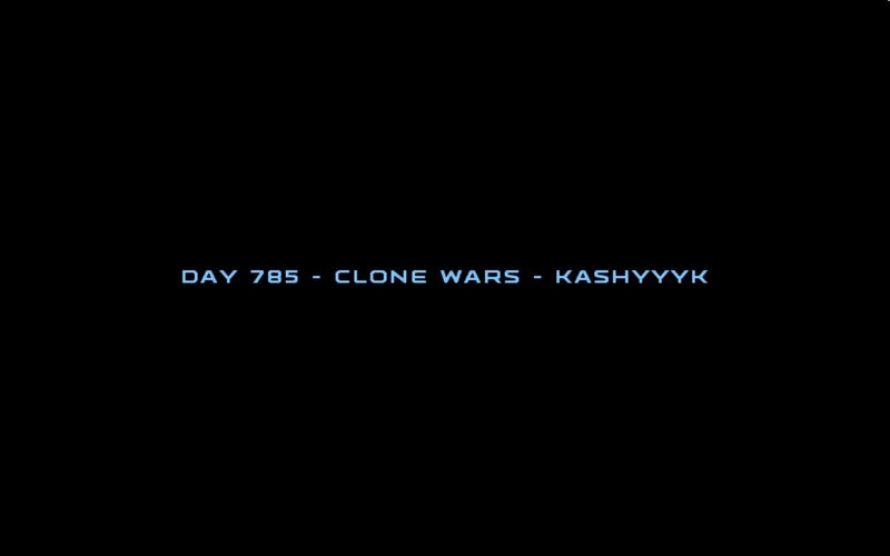 Day 785 - Clone Wars - Kashyyyk