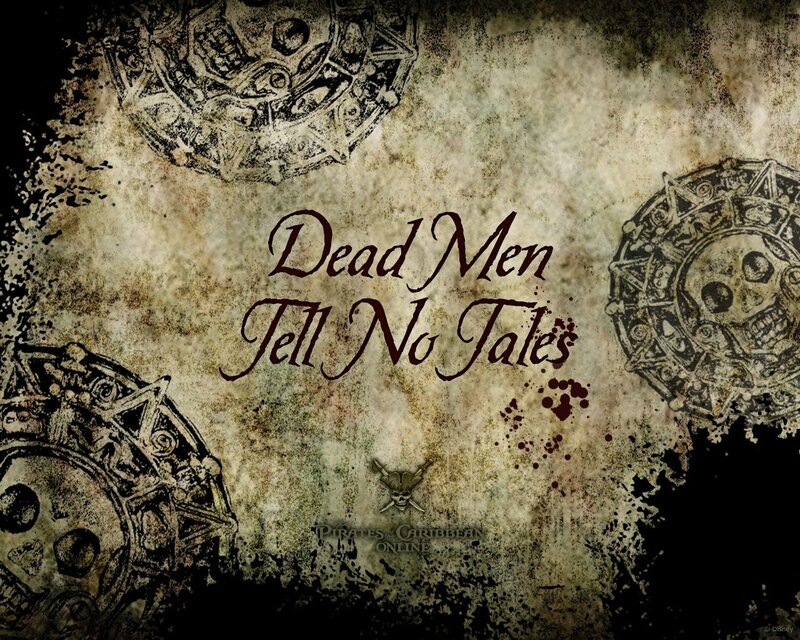 Dead Men Tell No Tales