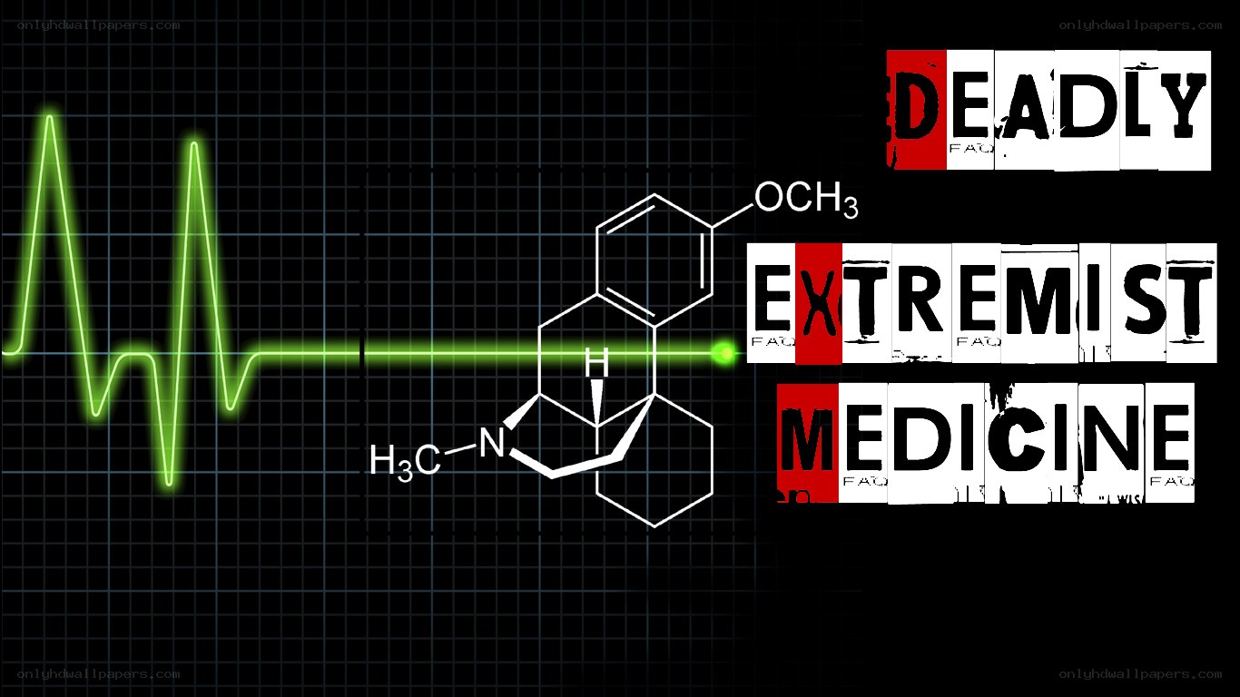 Deadly Extremist Medicine