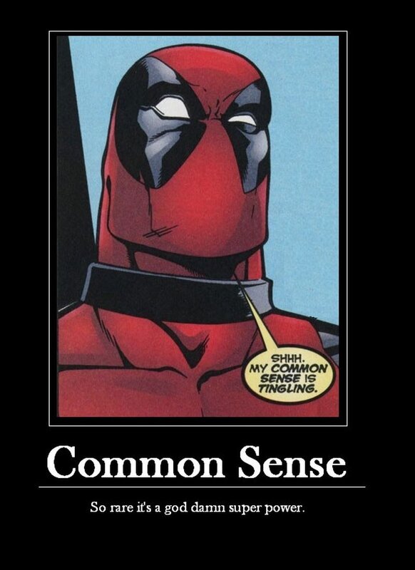 Deadpool on common sense