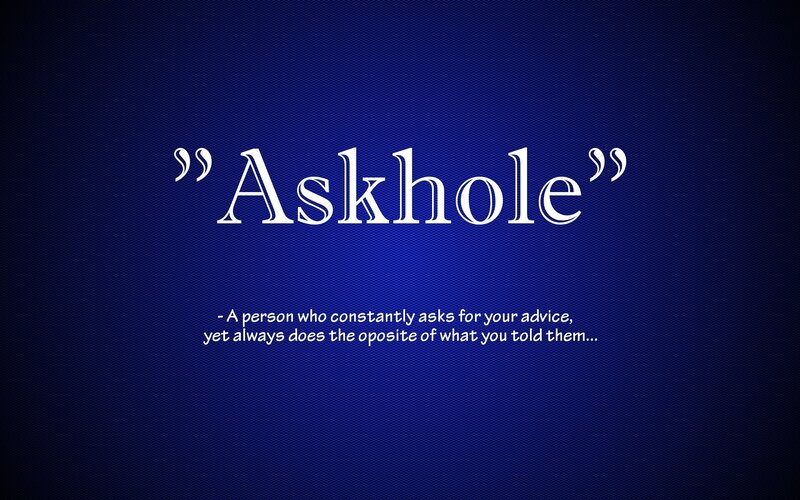 definition of 'askhole'