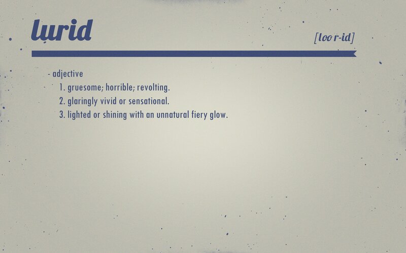 Definition of Lurid
