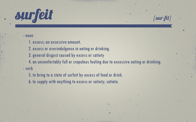 Definition of Surfeit