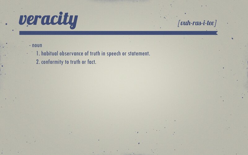 Definition of Veracity