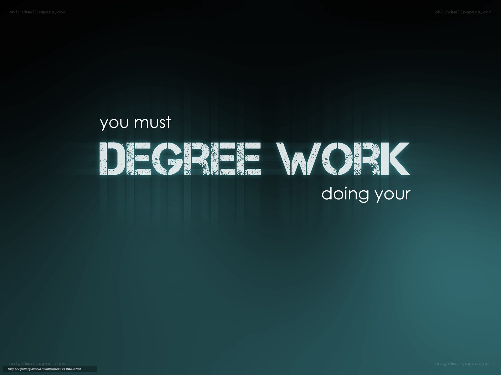 degree work motivational quote
