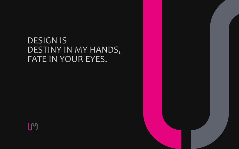 Design is destiny
